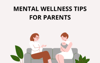 Mental wellness tips for parents