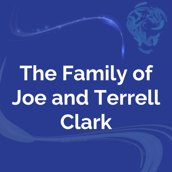 The Family of Joe and Terrell Clark
